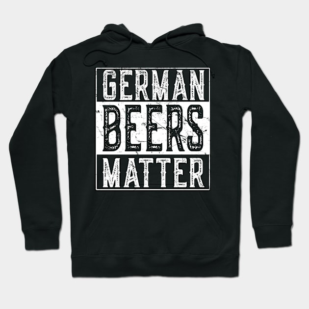 German Beers Matter Hoodie by Flippin' Sweet Gear